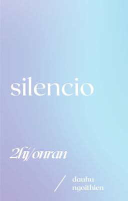 [2HJ] silencio