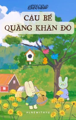 [2huang] [oneshot] cậu bé quàng khăn đỏ