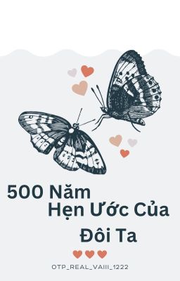 500 Năm Hẹn Ước Của Đôi Ta