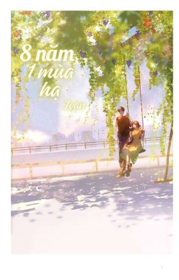 8 năm 1 mùa hạ