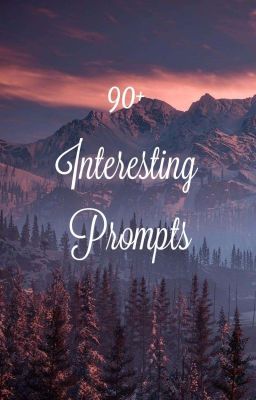 90+ Interesting Prompt Ideas