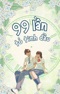 99 lần tỏ tình đầu