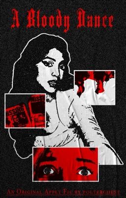 A Bloody Dance,   TSITP APPLY FIC