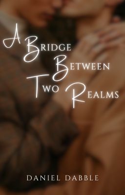 A Bridge Between Two Realms (Boy x Boy)