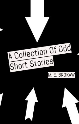 A Collection of Odd short stories