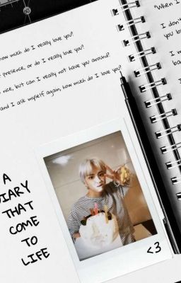 A DIARY THAT COME TO LIFE