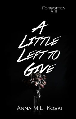 A Little Left to Give (Forgotten Series #8)