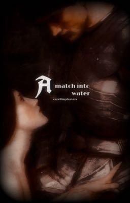 a match into water ² ─── jacaerys velaryon fic