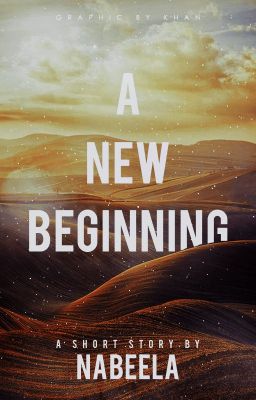 A New Beginning (Completed)