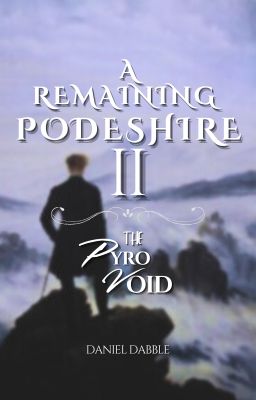A Remaining Podeshire 2: The Pyro Void