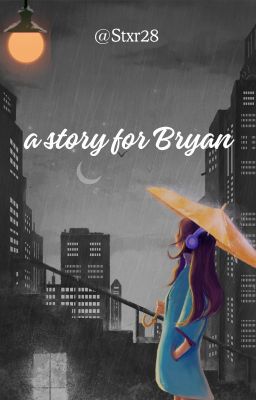 A story for Bryan