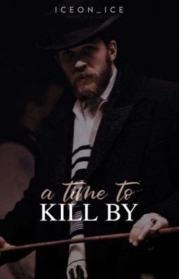 A Time To Kill By || Alfie Solomons