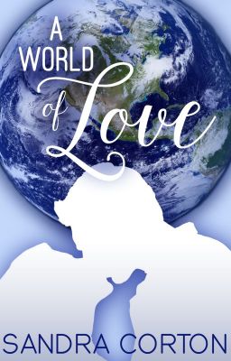 A World of Love (now published so sample only)