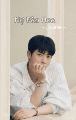 [ ABO] • | 𝑱𝒊𝒏 - 𝑪𝒆𝒏𝒕𝒓𝒊𝒄 | Nợ Đào Hoa