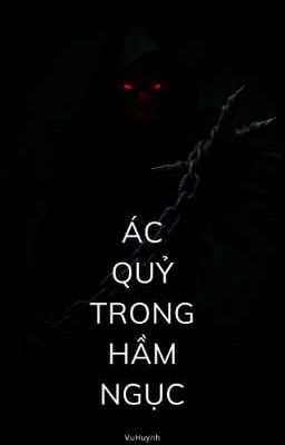Ác Quỷ Trong Hầm Ngục