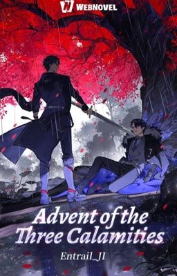 Advent of the Three Calamities