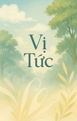 [AI Generated][BH]Vị Tức