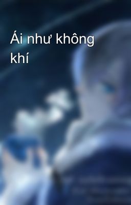 Ái như không khí