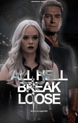 ALL HELL BREAK LOOSE (The Boys)