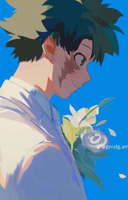 (all Izuku) Ngày em đến