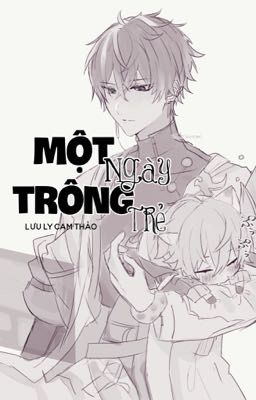 [AllCaelus] MỘT NGÀY TRÔNG TRẺ.