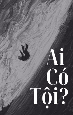[Alldoran] Ai có tội?