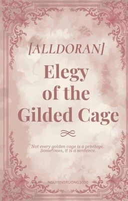 [Alldoran] Elegy of the Gilded Cage