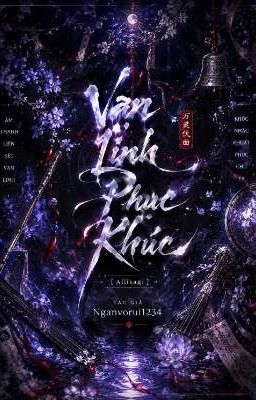 [ Allisagi ] Vạn Linh Phục Khúc 