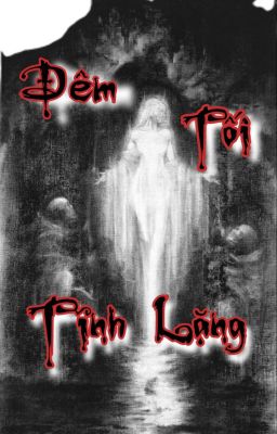 [ AllLuffy ] Đêm Tối Tĩnh Lặng 