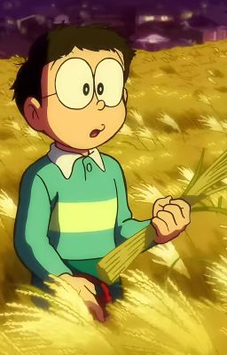 [ AllNobita/ Doraemon/ Bl] Hoa Cỏ Lau