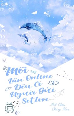 [AllSakura/WBk] Mỗi Lần Online Đều Có Người Gửi Setlove 