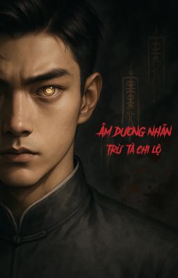 Âm Dương Nhãn - Trừ Tà Chi Lộ