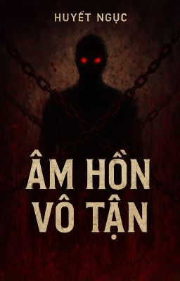 Âm Hồn Vô Tận