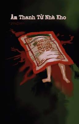 Âm Thanh Từ Nhà Kho