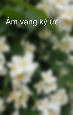 Âm vang ký ức
