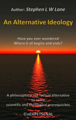 An Alternative Ideology