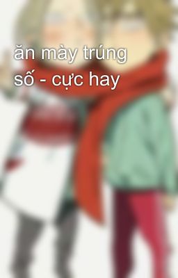 ăn mày trúng số - cực hay