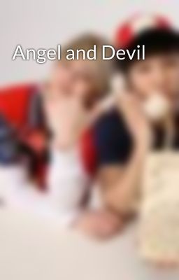 Angel and Devil