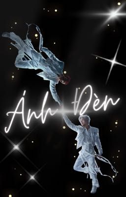 Ánh đèn ( Lohan x Buitruonglinh )