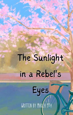 Ánh Dương Trong Mắt Kẻ Nổi Loạn