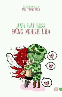 Anh Hai Boss Đừng Nghịch Lửa