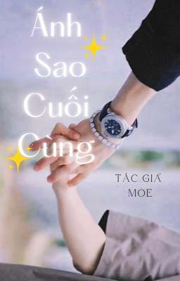Ánh Sao Cuối Cùng ( Hoàn)