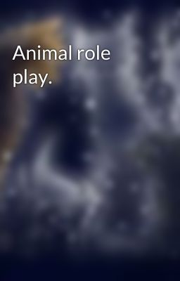 Animal role play.