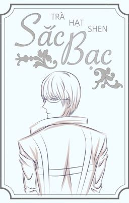 [Arima X Kaneki] Sắc Bạc