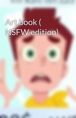 Art book ( NSFW edition)