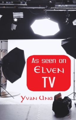 As Seen on Elven TV