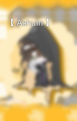 【 AshuIn 】