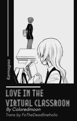 《AssClass/Karmagisa》 Love In The Virtual Classroom 