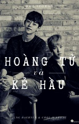 [B.A.P][ONE SHOT | DAELO] - MA|Hoàng tử và Kẻ hầu