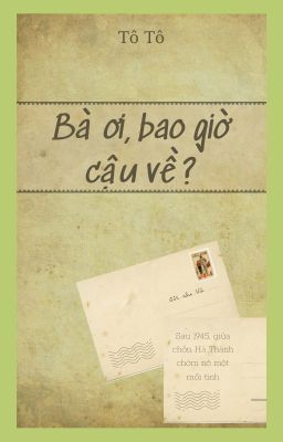 Bà ơi, bao giờ cậu về?